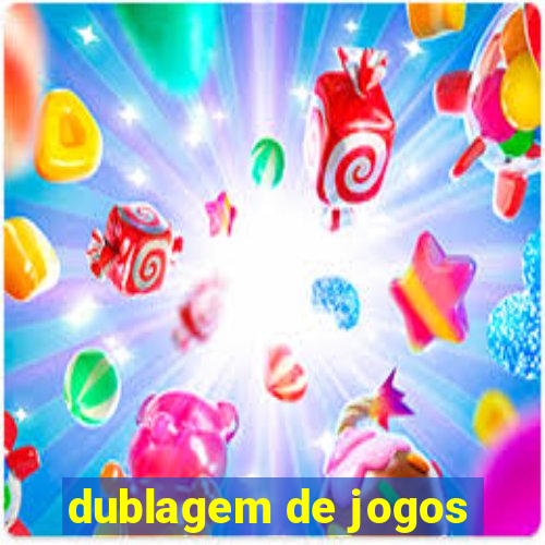 dublagem de jogos